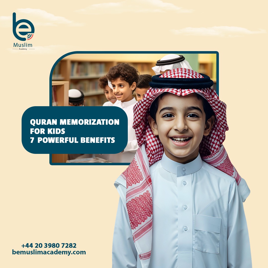 Quran Memorization Builds Lifelong Habits in Kids