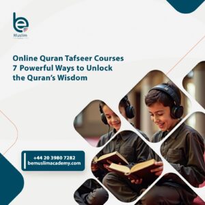 Online Quran Tafseer Courses for Reverts and Youth – Personalized Virtual Learning